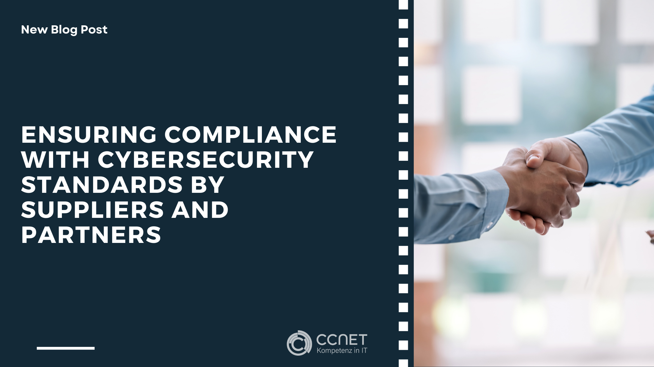 Ensuring compliance with cybersecurity standards by suppliers and partners