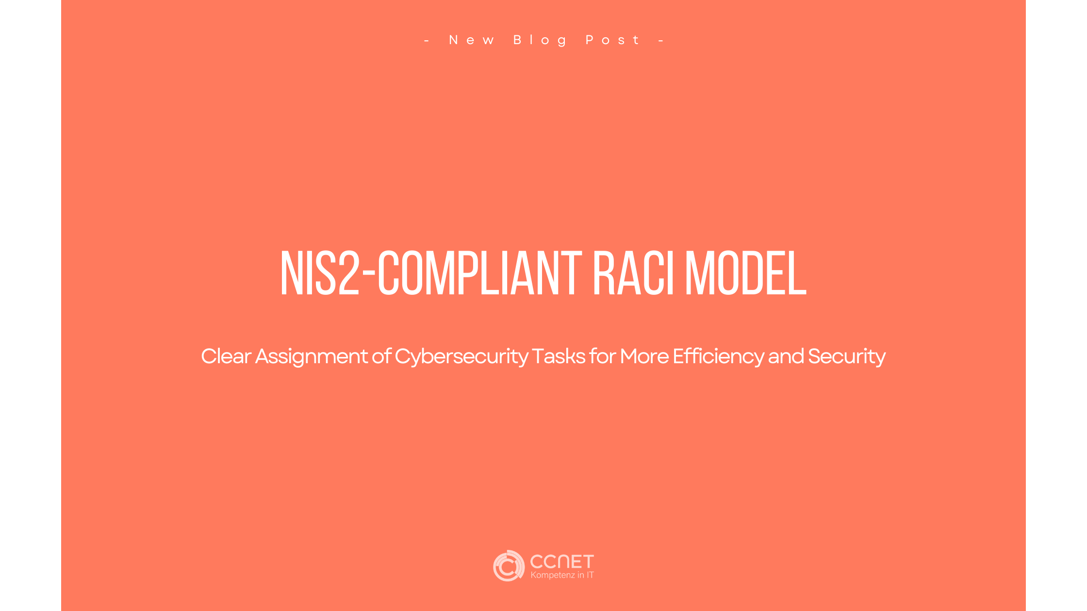 NIS2-Compliant RACI Model: Clear Assignment of Cybersecurity Tasks for More Efficiency and Security