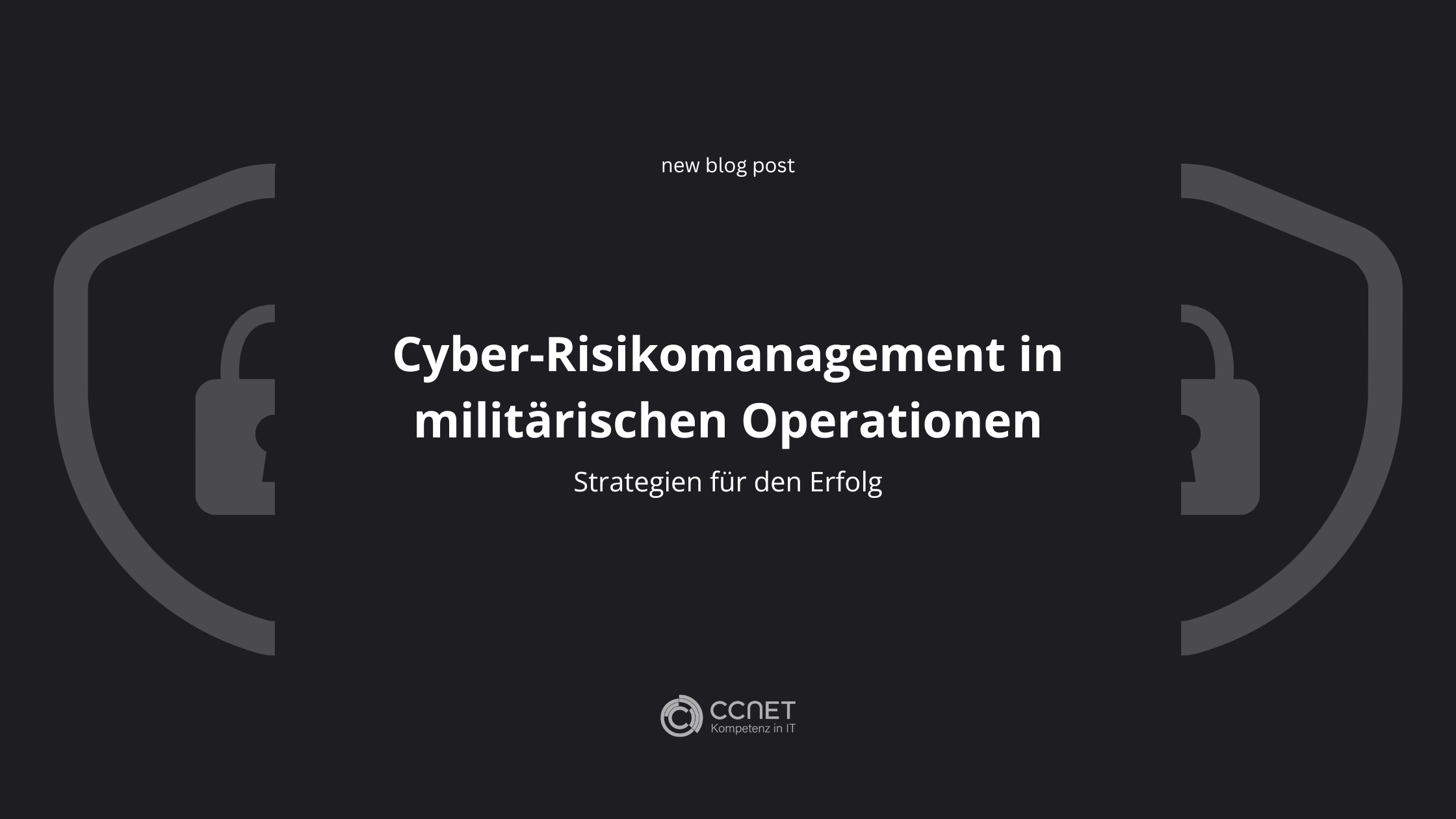 Cyber-Risikomanagement in militärischen Operationen: Strategien für den Erfolg