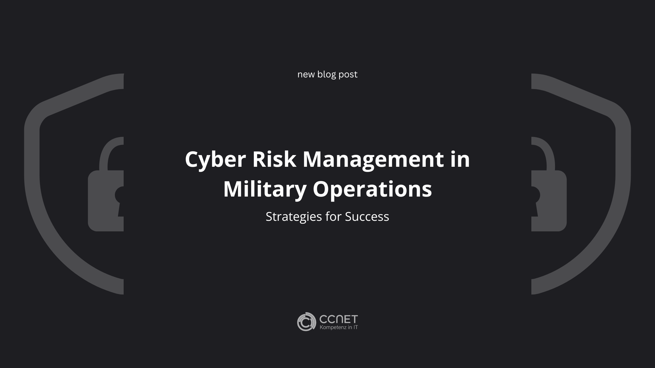 Cyber Risk Management in Military Operations: Strategies for Success