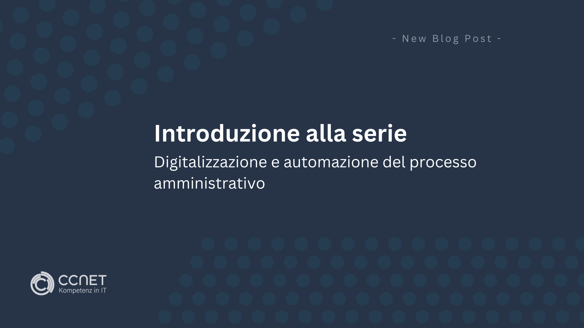 Digitalizzazione e automazione del processo amministrativo