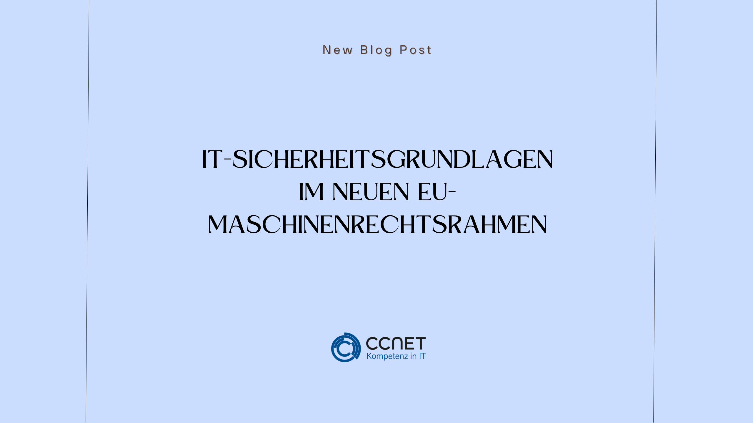 IT-Sicherheitsgrundlagen im neuen EU-Maschinenrechtsrahmen