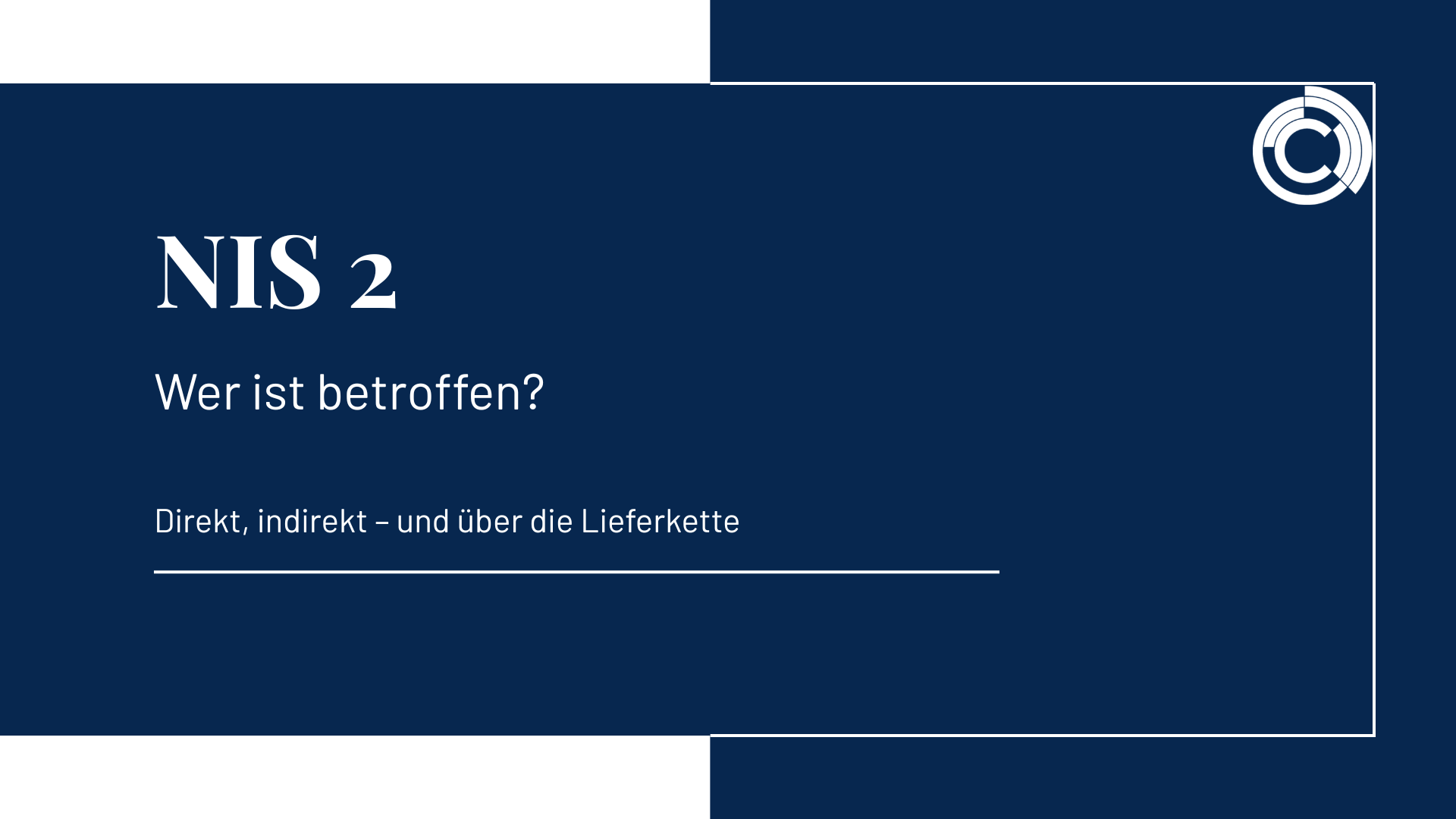 NIS2: Wer ist betroffen? Direkt, indirekt – und über die Lieferkette