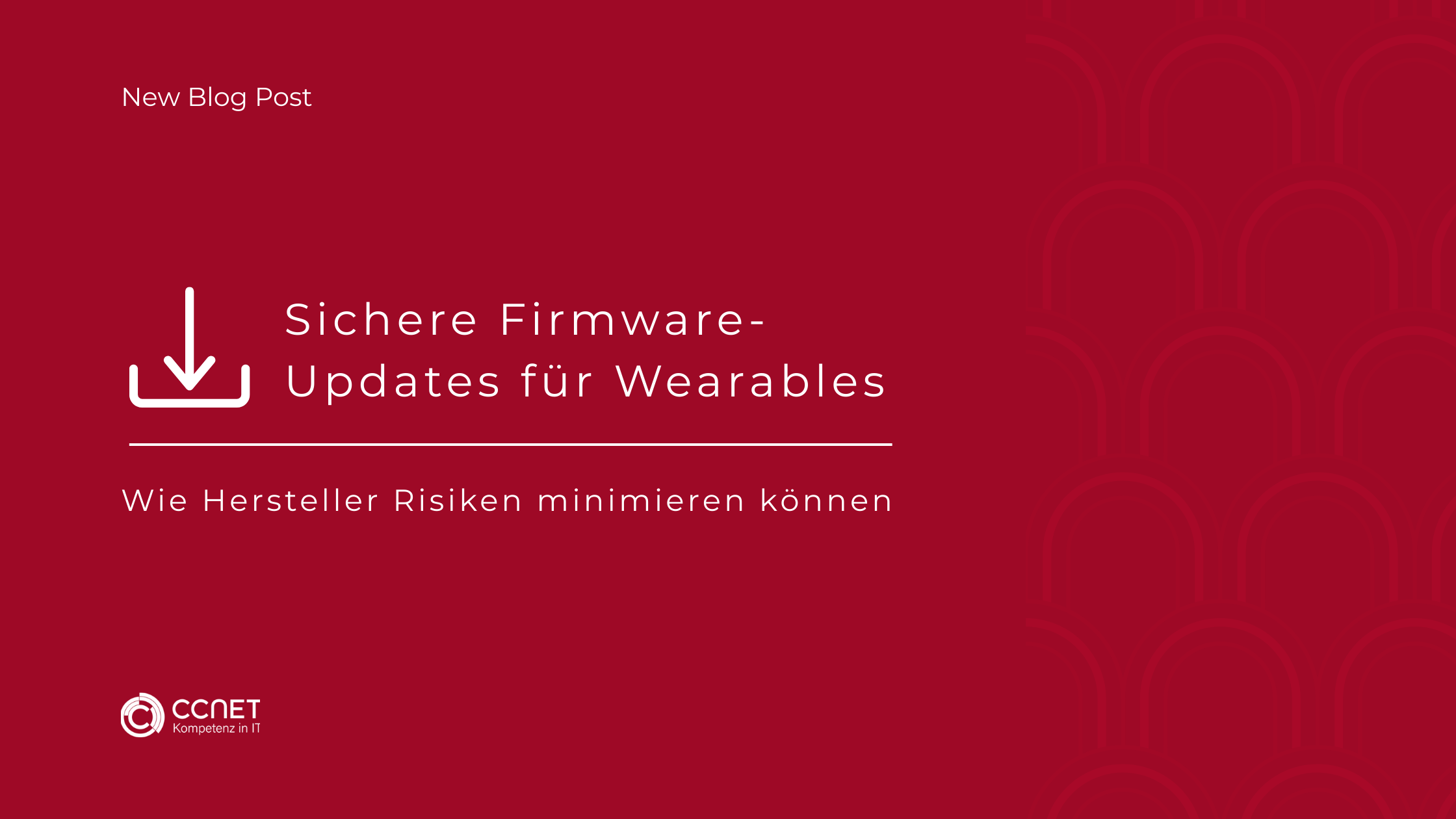 Sichere Firmware-Updates für Wearables: Wie Hersteller Risiken minimieren können