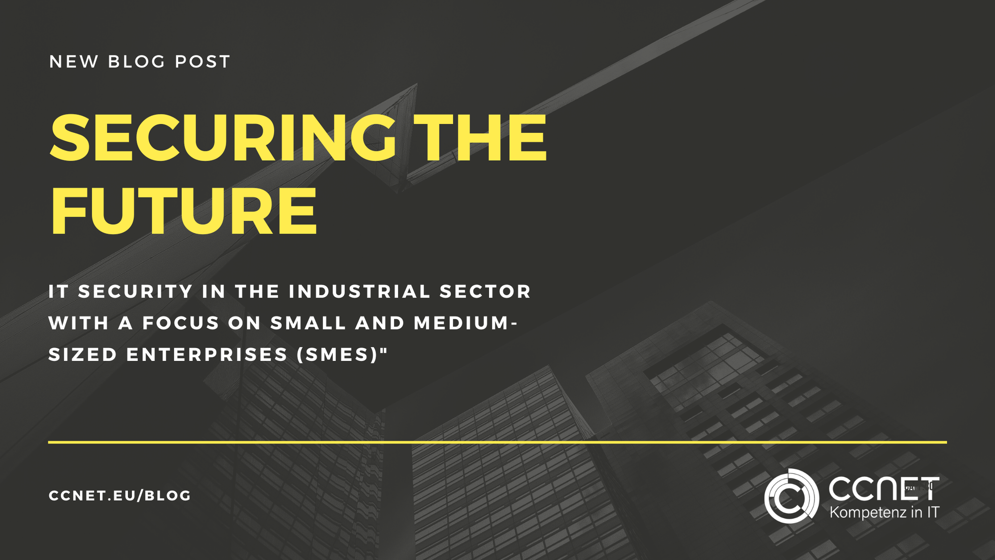 Securing the Future: IT Security in the Industrial Sector with a Focus on Small and Medium-Sized Enterprises (SMEs)