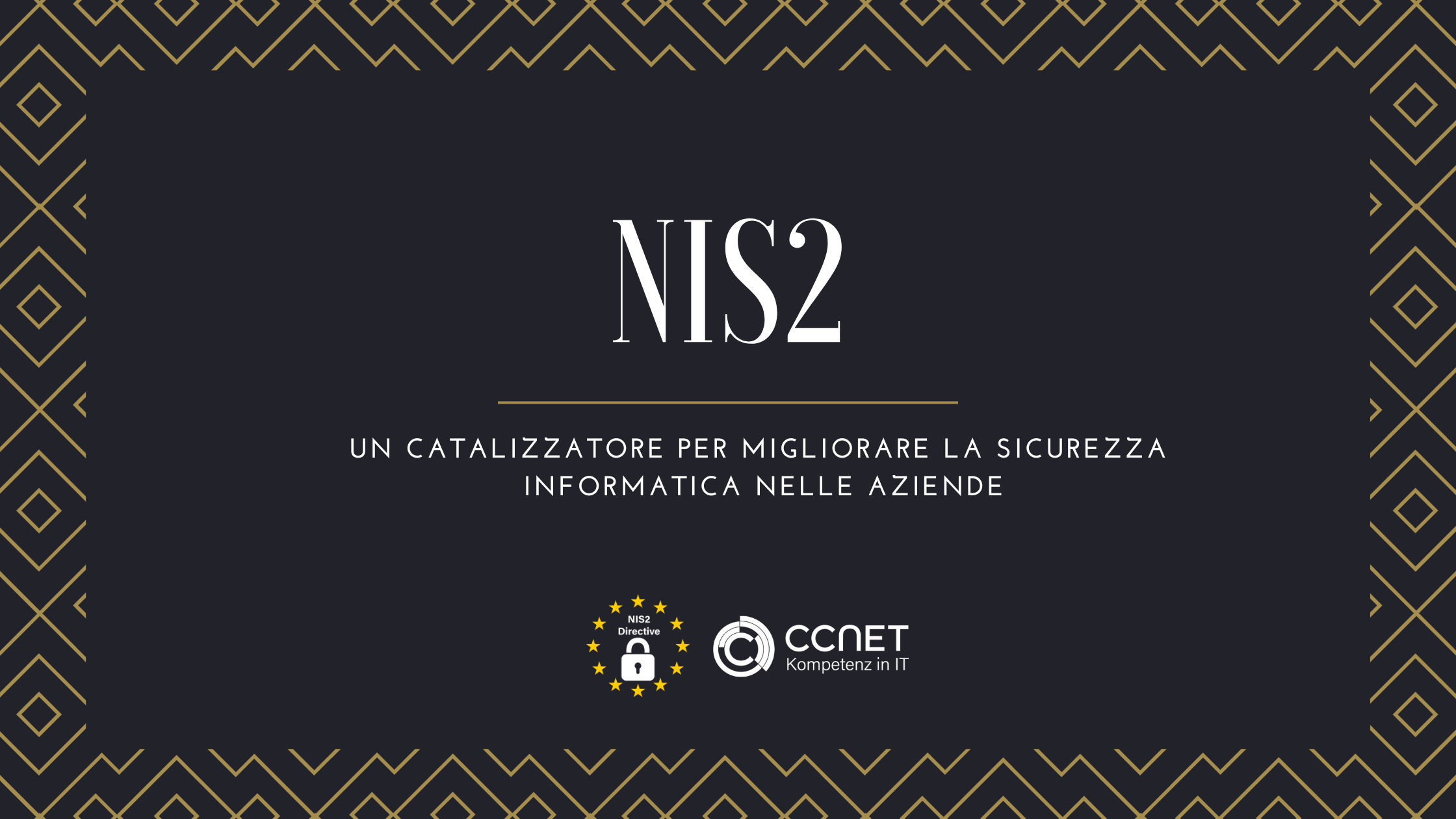 NIS2: un catalizzatore per migliorare la sicurezza informatica nelle aziende