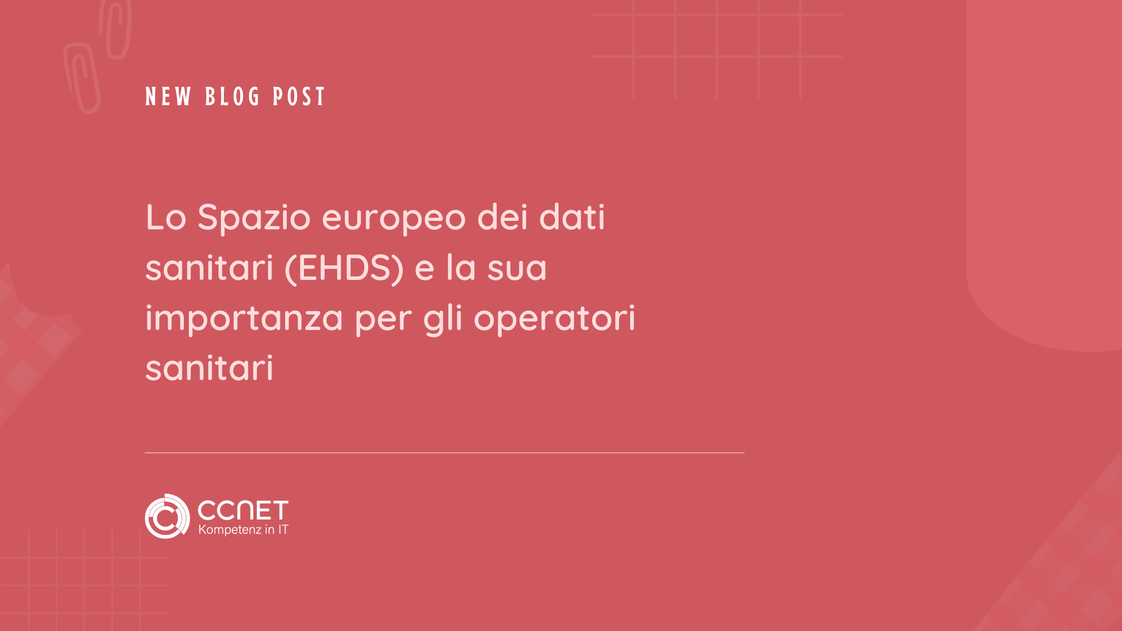 Lo Spazio europeo dei dati sanitari (EHDS) e la sua importanza per gli operatori sanitari