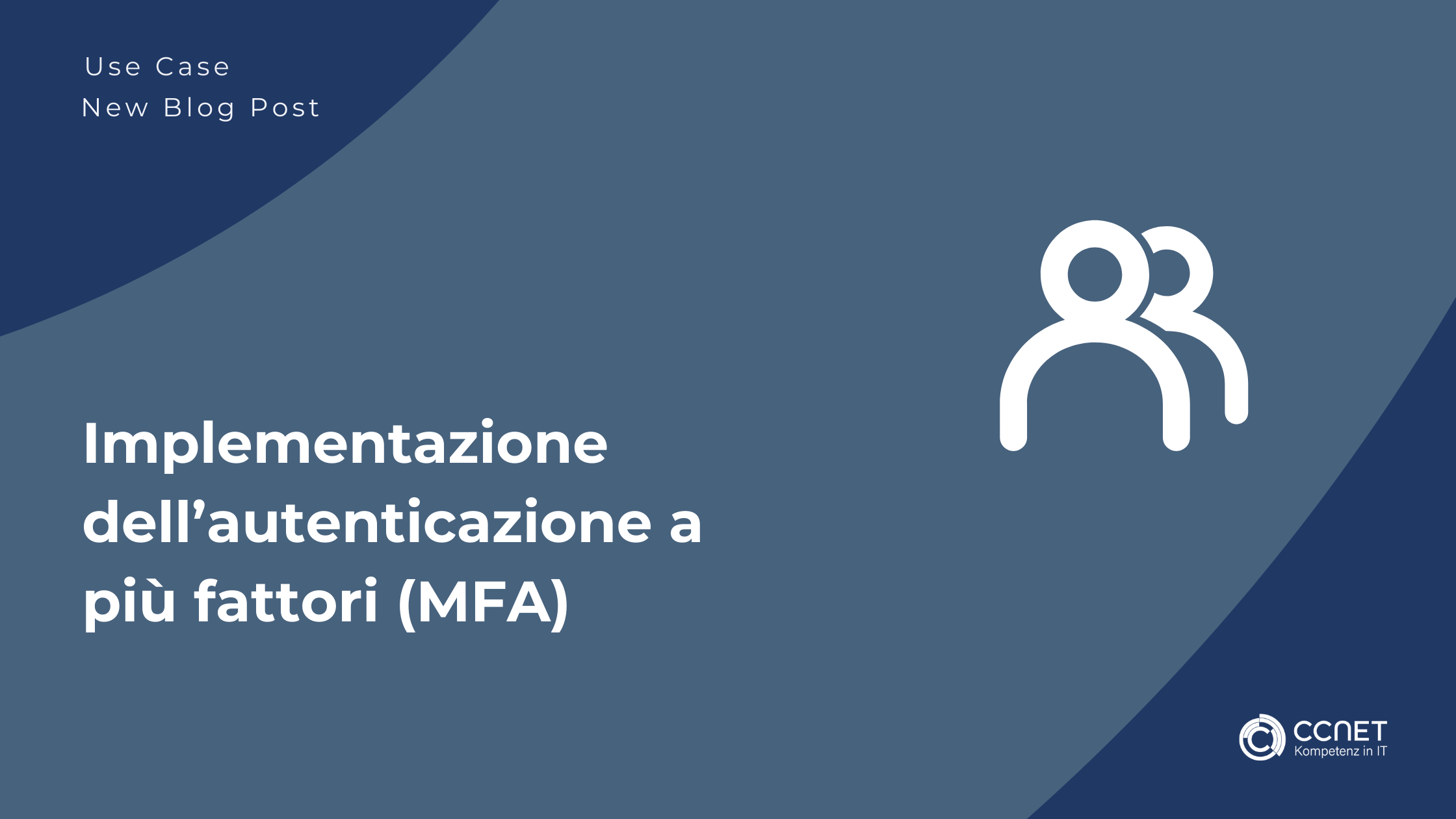 Caso d'uso: implementazione dell'autenticazione a più fattori (MFA)