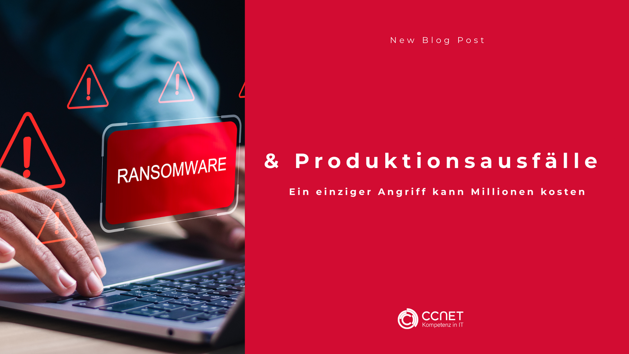 Ransomware & Produktionsausfälle: Ein einziger Angriff kann Millionen kosten