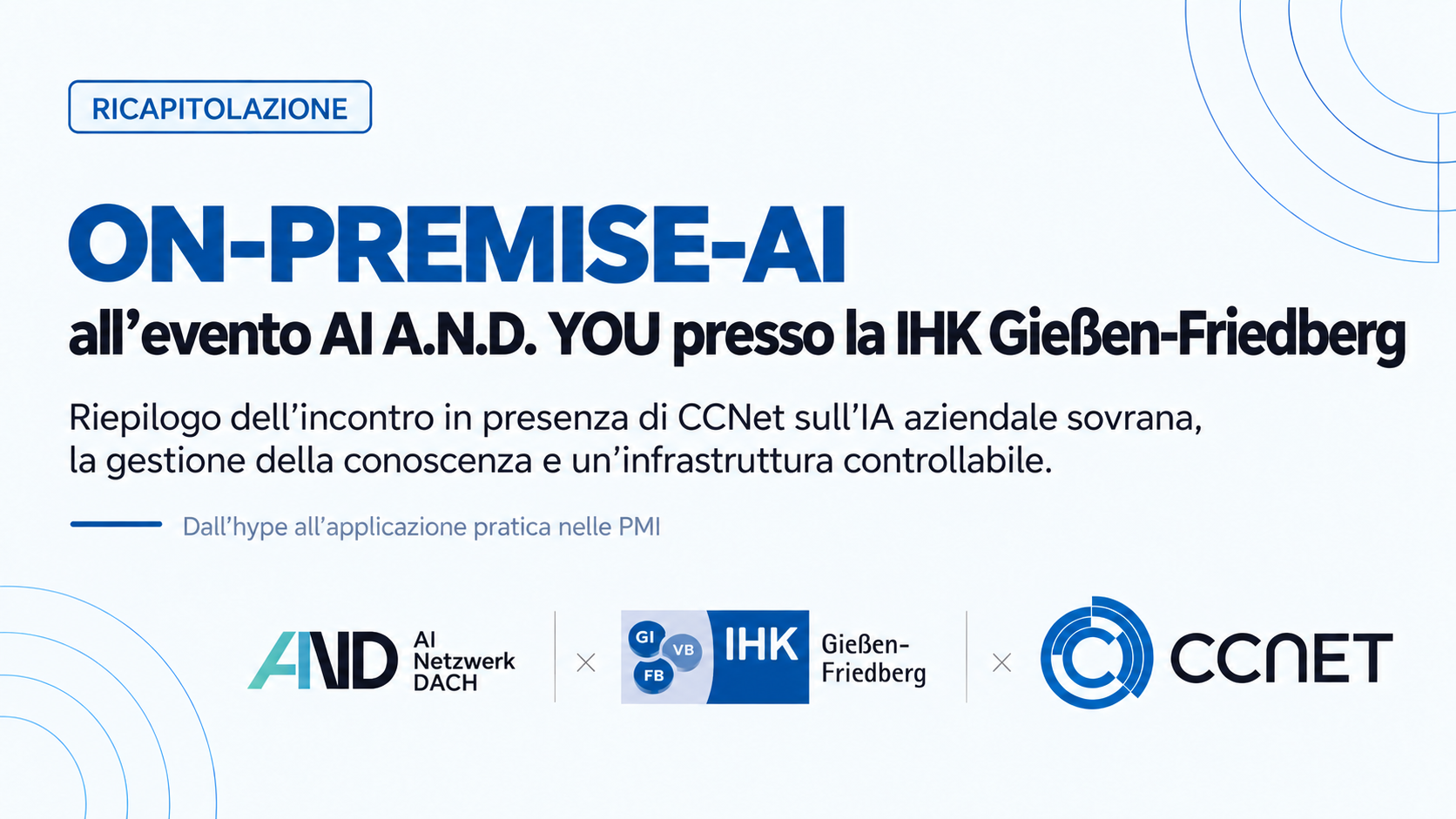 Annuncio grafico dell’evento “L’IA arriva ad AI A.N.D. YOU alla Camera di Commercio di Gießen-Friedberg” con i loghi di A.N.D., IHK e CCNet