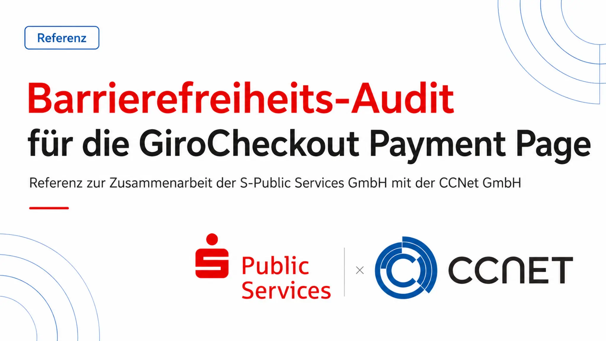 Referenz Barrierefreiheits-Audit für die GiroCheckout Payment Page von S-Public Services und CCNet
